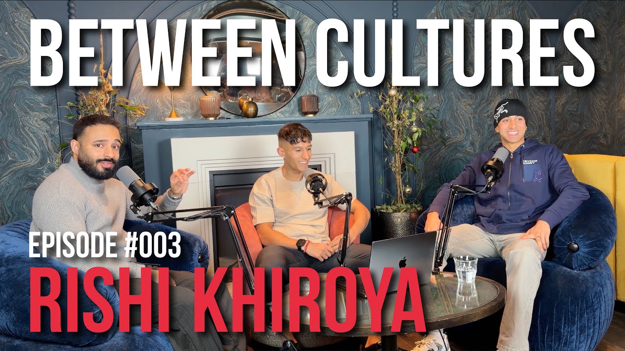 Between Cultures Ep.3 | Growing Up South Asian in the UK, Private School & Finding Your Voice Online