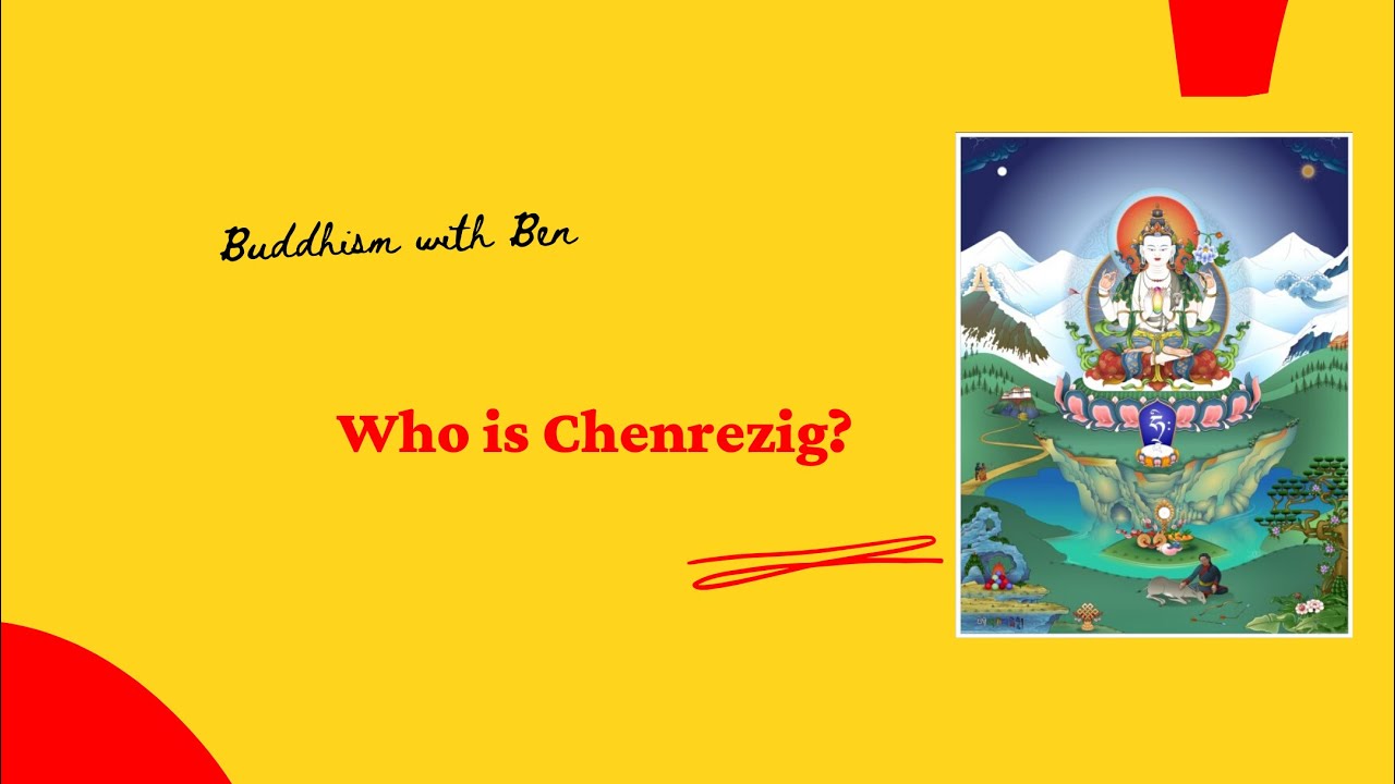 Who is Chenrezig?