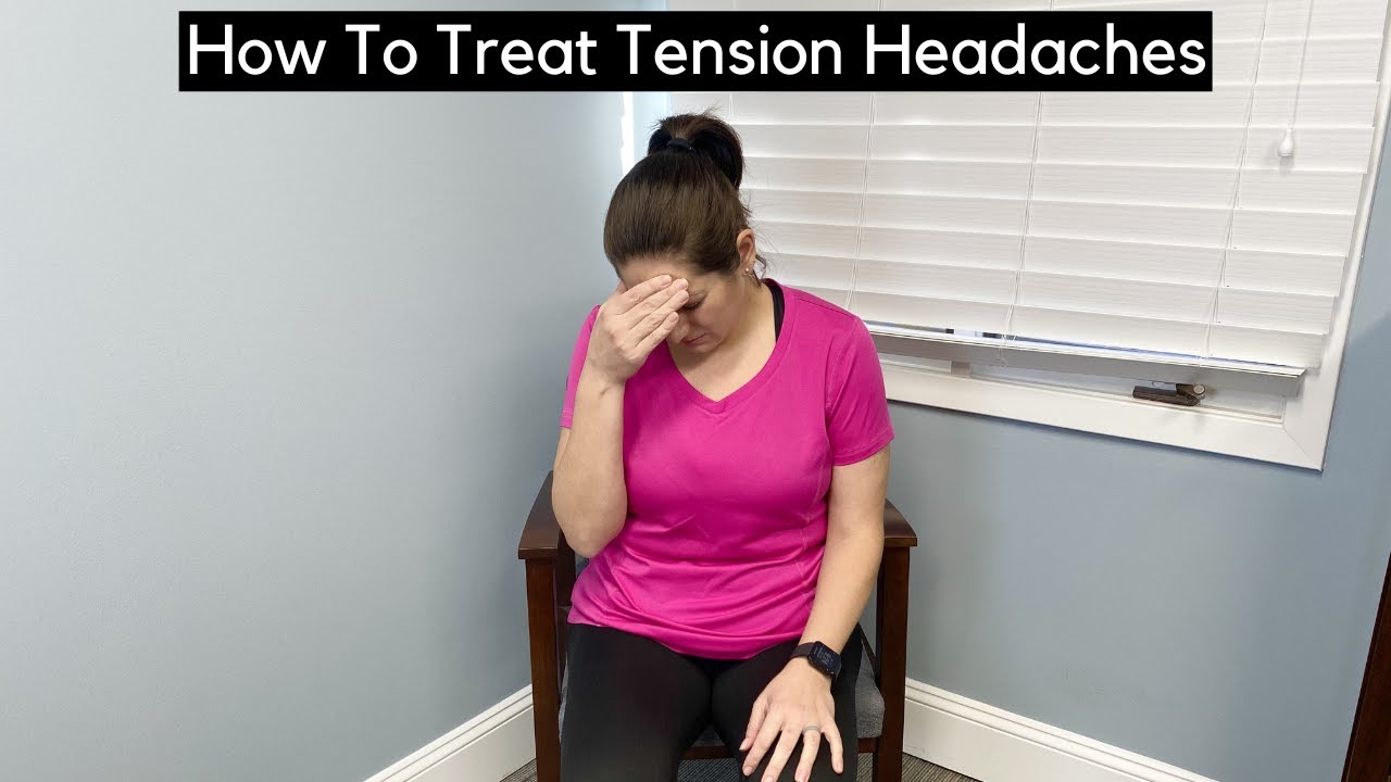 How To Treat Tension Headaches