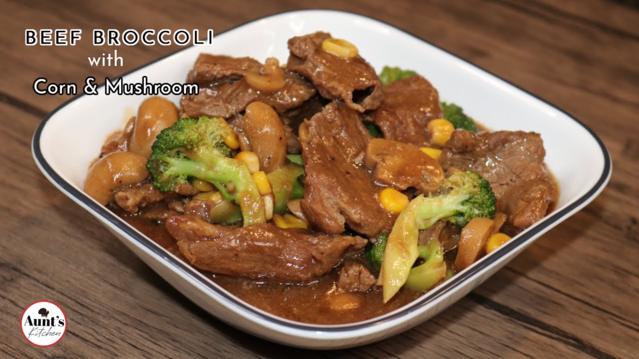 BEEF BROCCOLI WITH CORN AND MUSHROOM