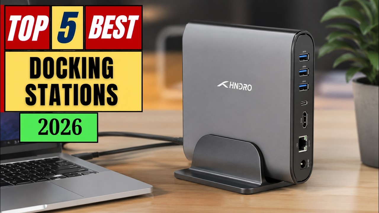 Top 5 Best Docking Stations in 2026
