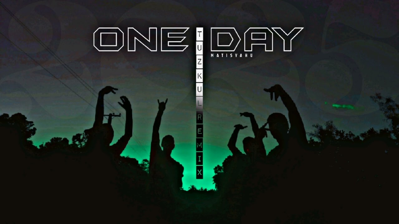 One Day - Matisyahu [ Tuzkul Remix 🇫🇯 ] 2025