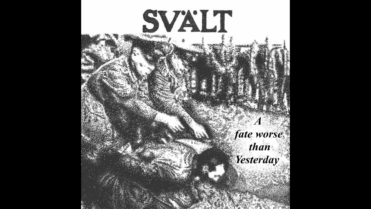 SV&Auml;LT - A Fate Worse Than Yesterday (2025)[D-beat Hardcore]