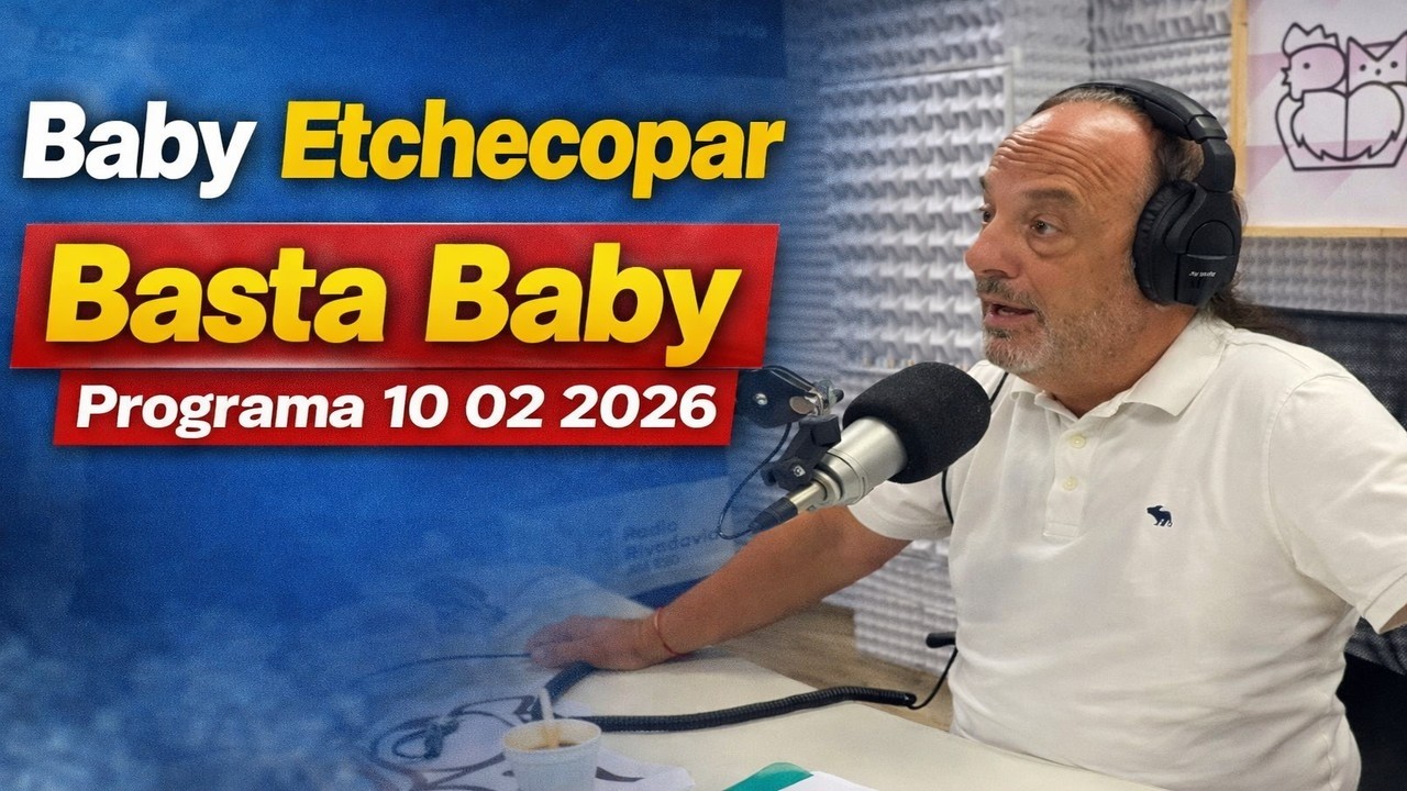 Baby Etchecopar Basta Baby Programa 10/02/2026