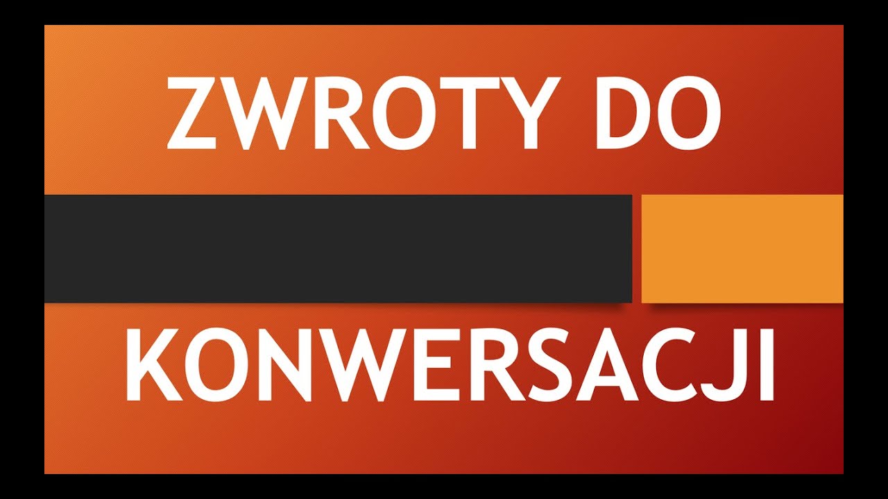 ZWROTY DO KONWERSACJI