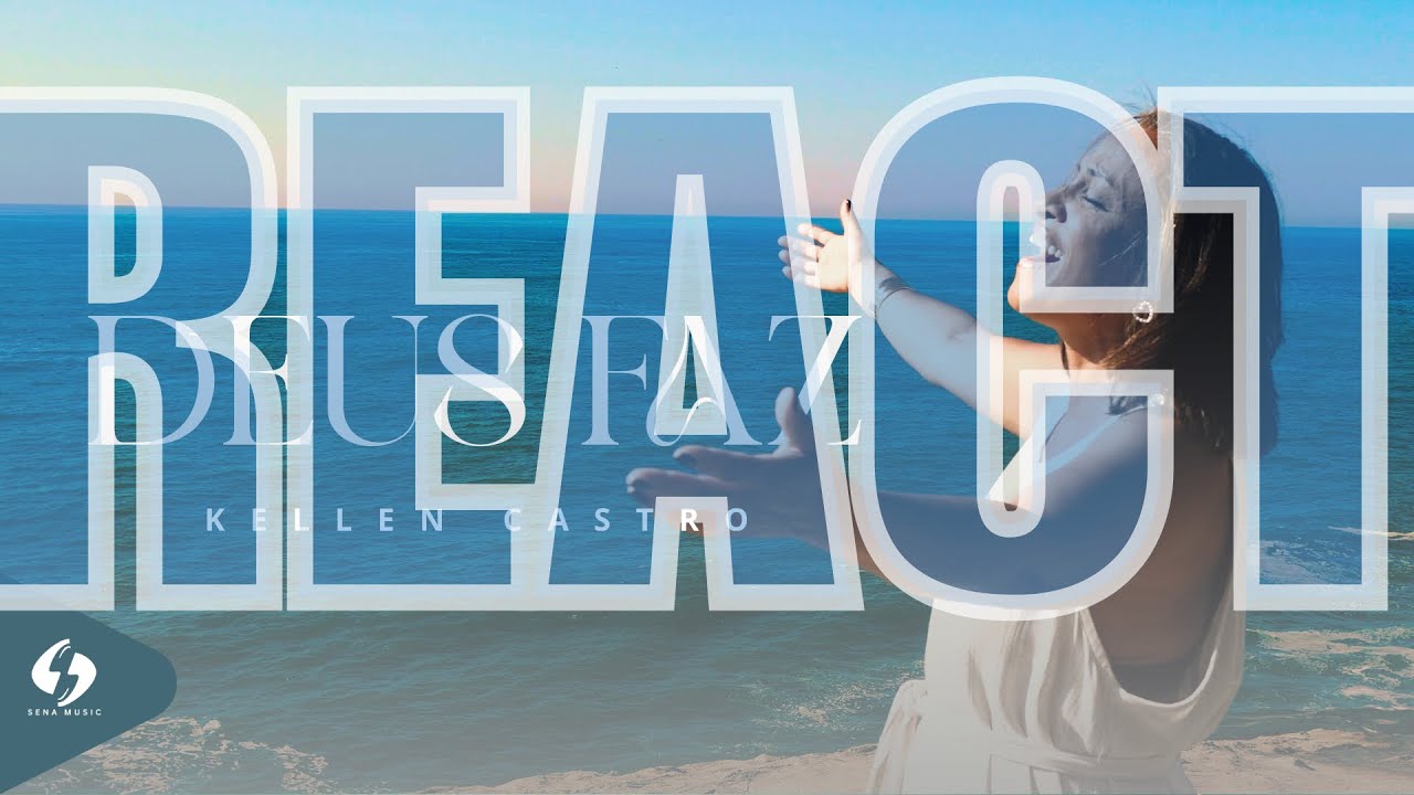 React - Deus Faz - Kellen Castro