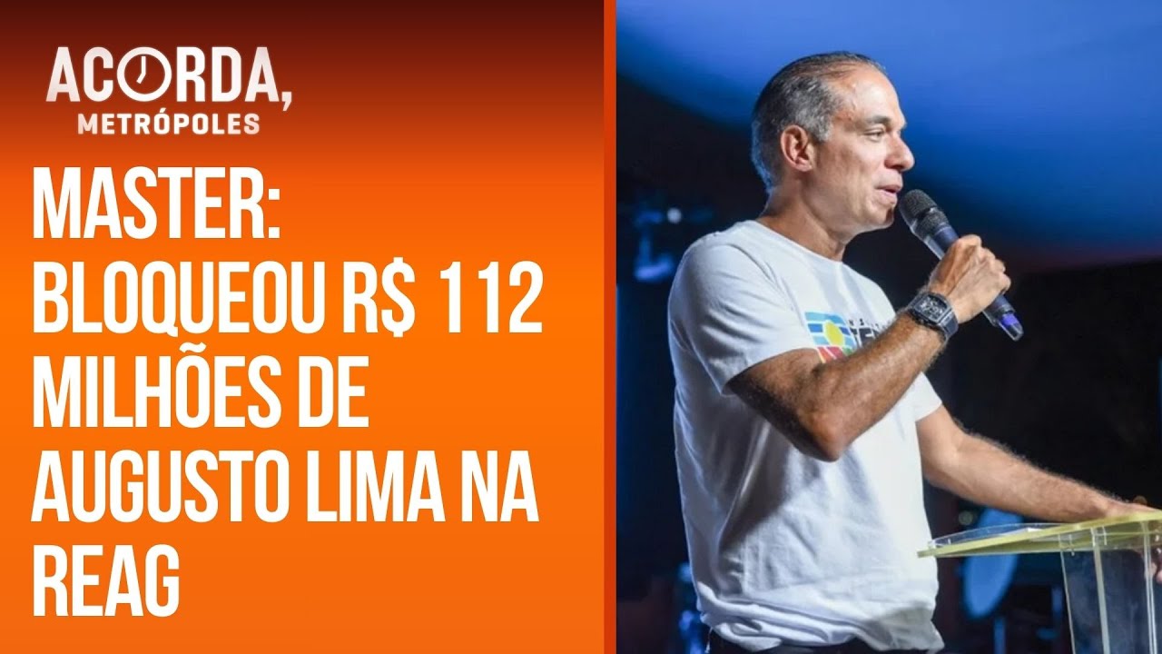 Master: Justiça achou e bloqueou R$ 112 milhões de Augusto Lima na Reag