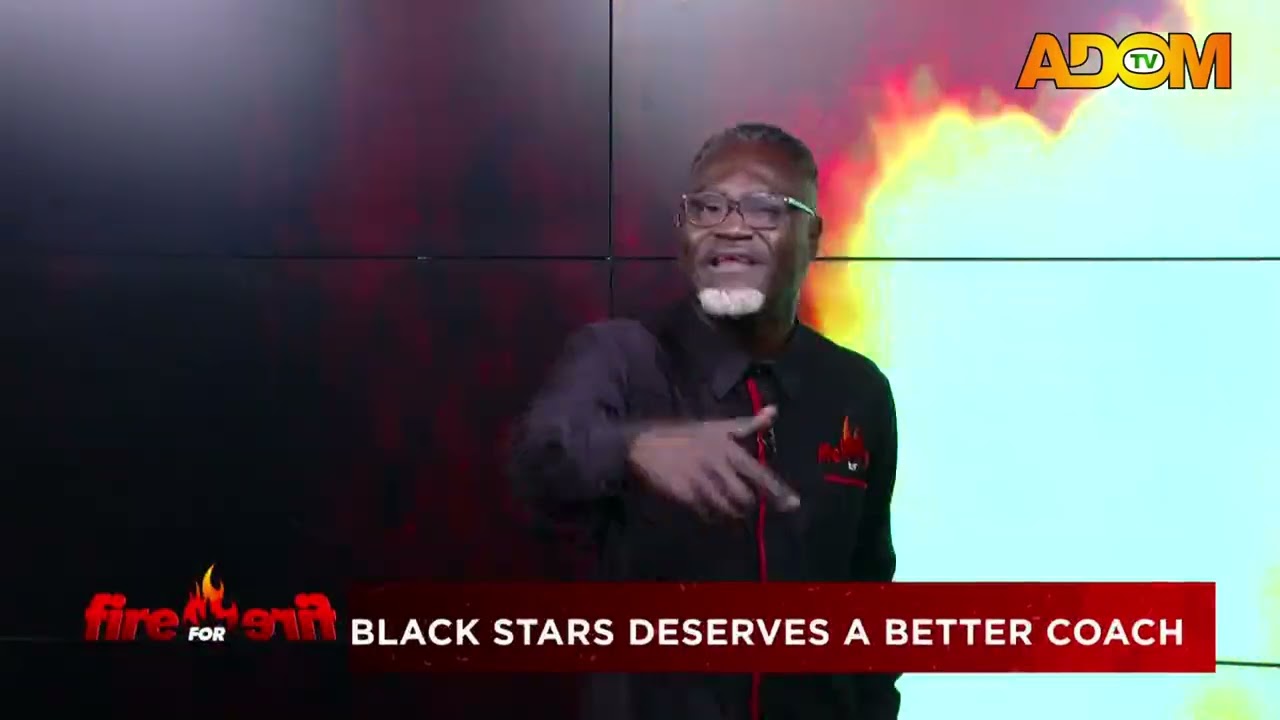 Black Stars Deserve a Better Coach - Fire for Fire on Adom TV (31-03-26)