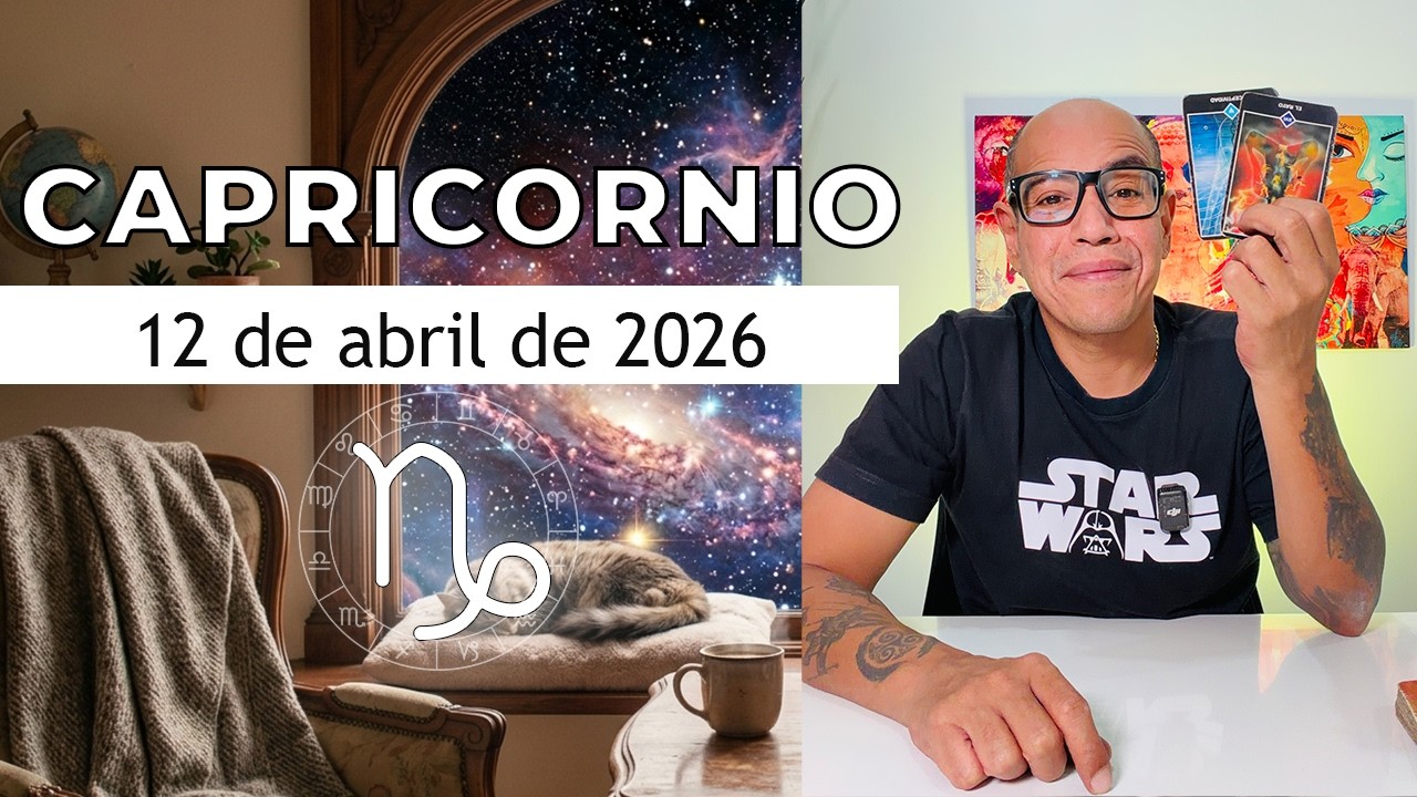 CAPRICORNIO | Hor&oacute;scopo de hoy 12 de Abril 2026