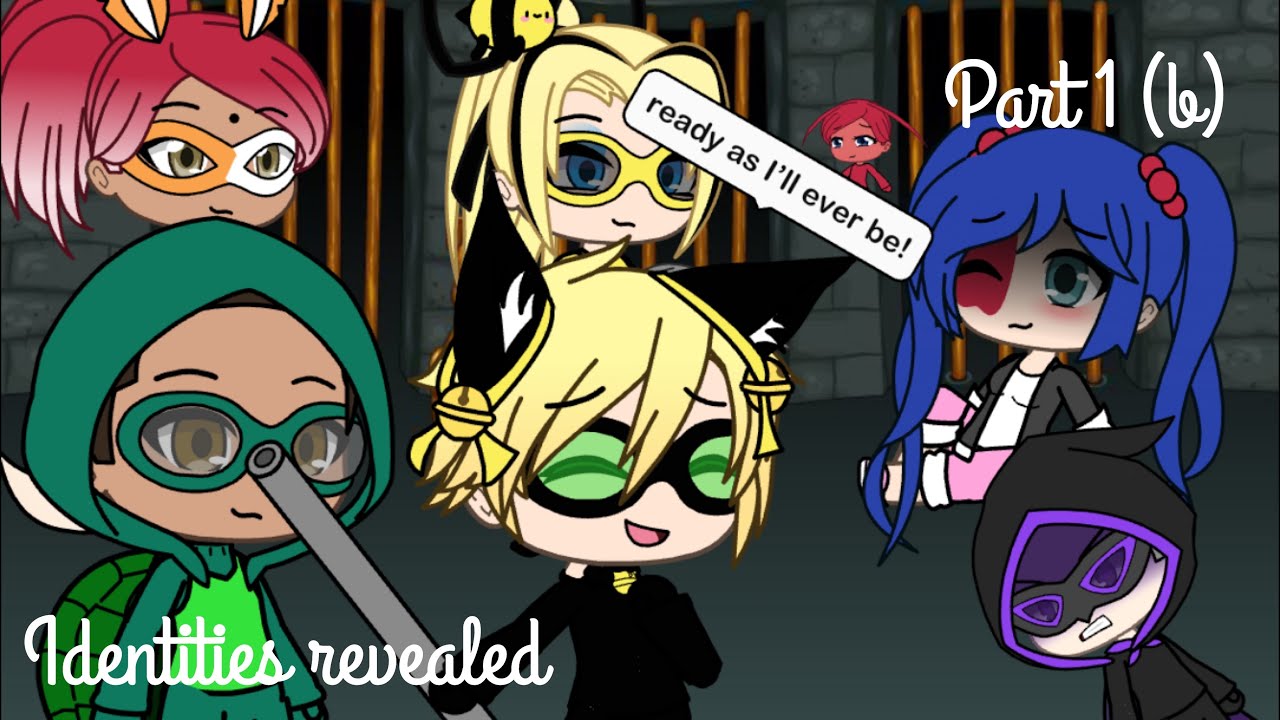 Miraculous ladybug | identities revealed | part 1 (b) | Gacha life