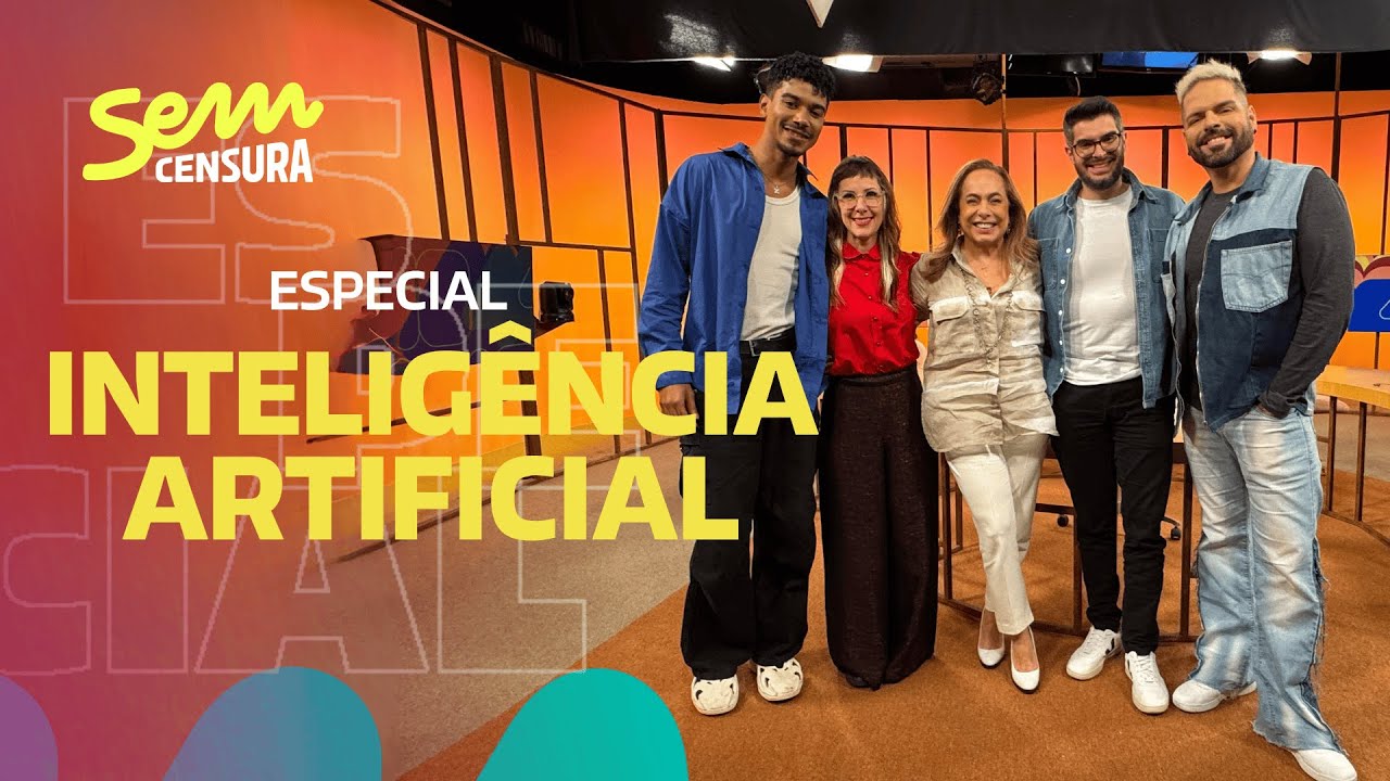 SEM CENSURA ESPECIAL INTELIGÊNCIA ARTIFICIAL