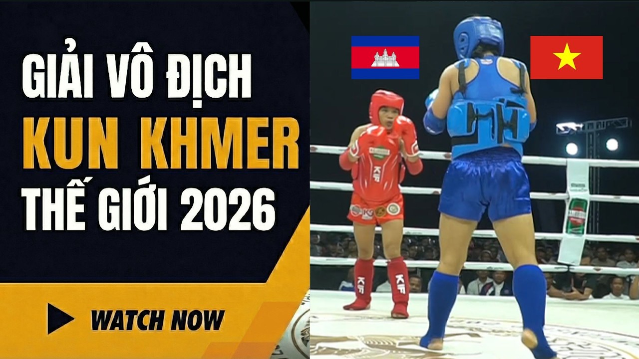 Kun Khmer Vô Địch Thế Giới: PHAN THỊ HỒNG LIÊN (VIETNAM) vs DET SREYYAL (CAM)