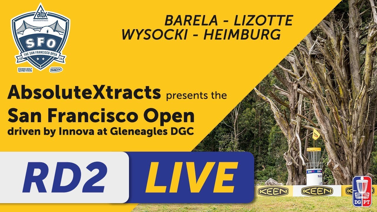 Round Two 2019 AbsolutXtracts presents the San Francisco Open - Barela, Lizotte, Wysocki, Heimburg