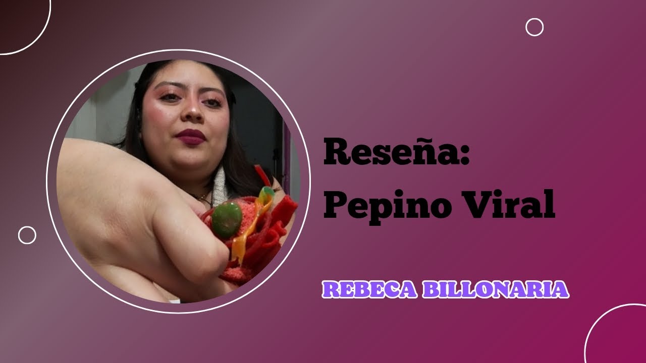 Pepino Viral ¿Lo recomiendo? -ASMR