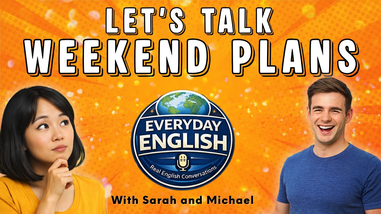 ⭐ Talking About Weekend Plans | Real English Conversation Practice