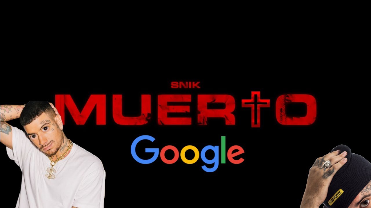 SNIK - Muerto | &Alpha;&lambda;&lambda;ά &kappa;ά&theta;&epsilon; &lambda;έ&xi;&eta; &epsilon;ί&nu;&alpha;&iota; &kappa;&alpha;&iota; &mu;&iota;&alpha; &epsilon;&iota;&kappa;ό&nu;&alpha; &alpha;&pi;ό &tau;&omicron; Google