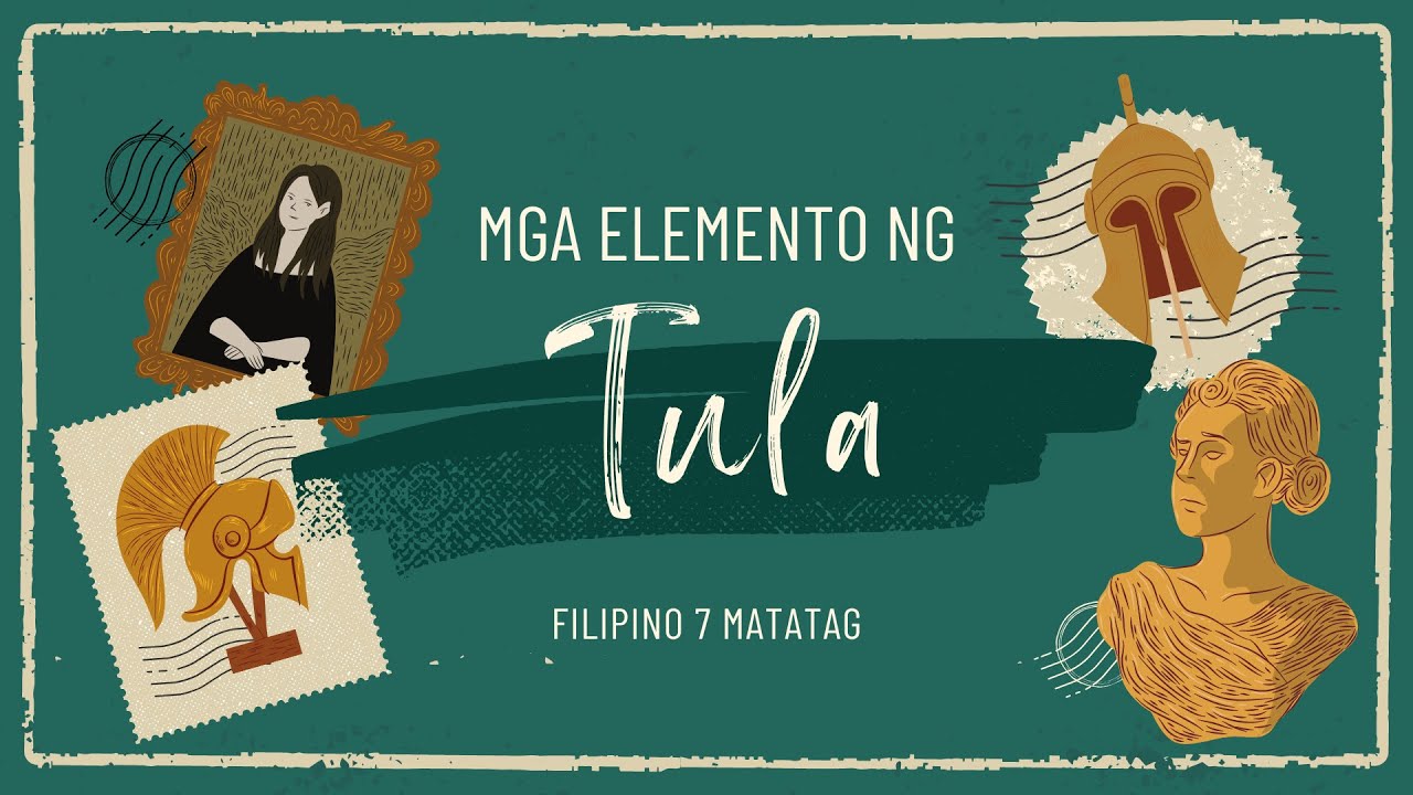 Mga Elemento ng Tula-FILIPINO 7 MATATAG (Saknong/Taludtod/Sukat/Tugma/Persona/Talinghaga/Anyo/Tono)