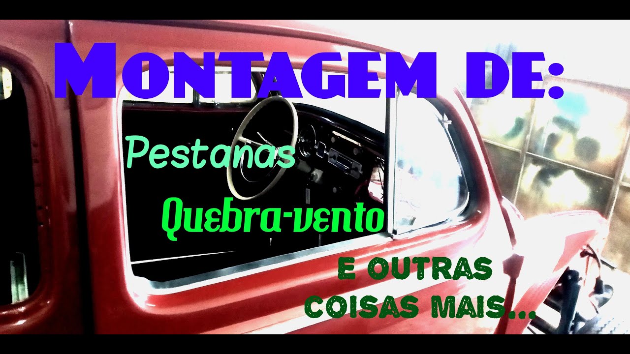 Fusca 1968 Montagem do Quebra-vento, Pestanas, e Pintura de Acessórios.