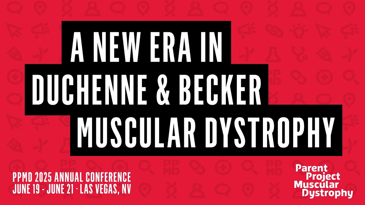 PPMD 2025 Annual Conference: Day 1 - A New Era in Duchenne & Becker Muscular Dystrophy