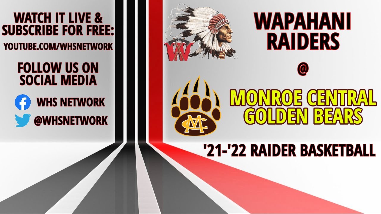 '21-'22 Raider Basketball- Varsity Game: Wapahani Raiders vs. Monroe Central Golden Bears