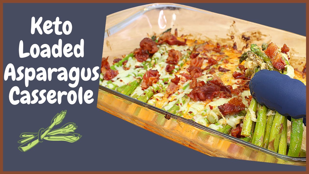 Keto Loaded Asparagus Casserole | Easy Side Dish
