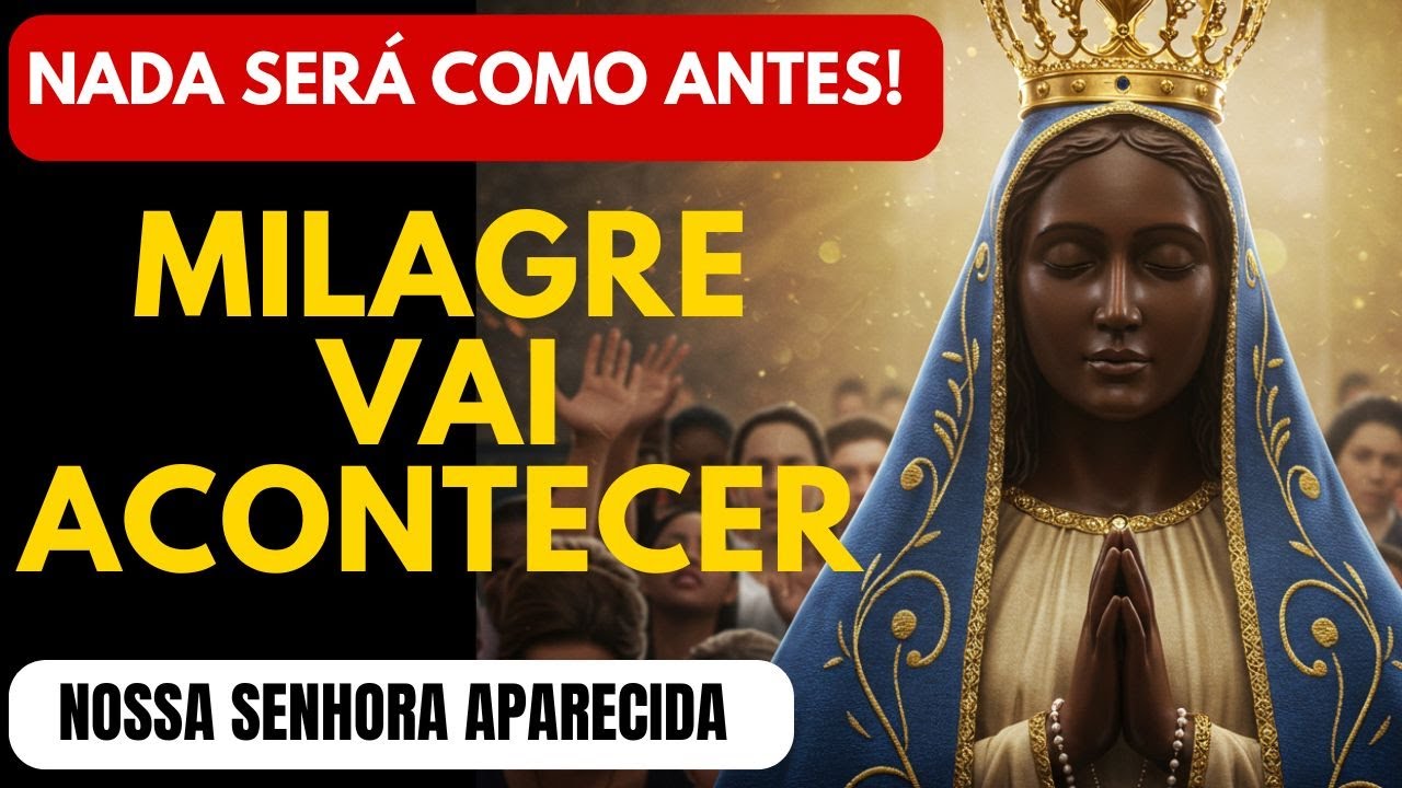 Depois Dessa Oração, Nada Mais Ficará Como Antes! | Nossa Senhora Vai Interceder por Você