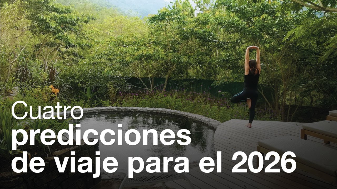 Cuatro predicciones de viaje para el 2026