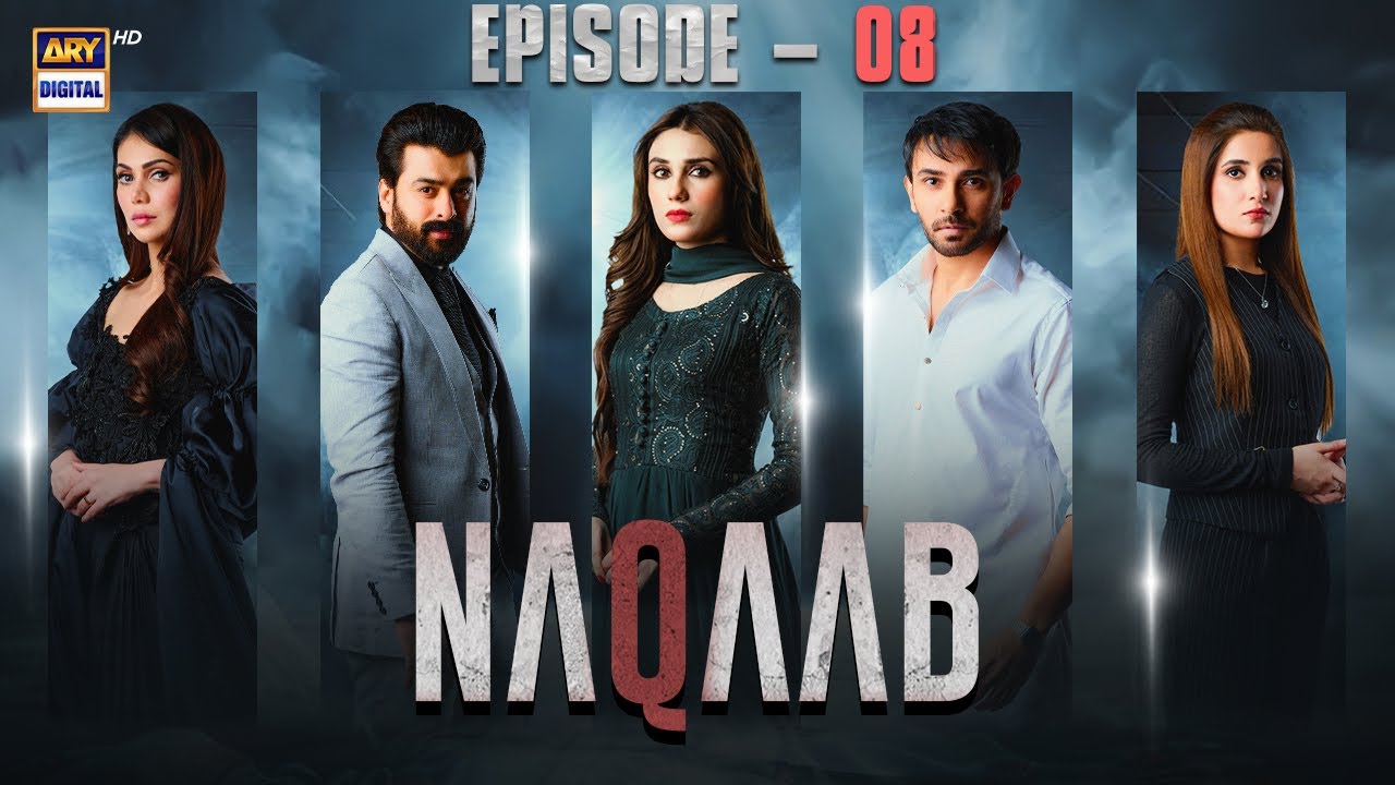 Naqaab Episode 8 | Ali Ansari | Hina Tariq | Humayoun Ashraf | 2 Mar 2025 (Eng Sub) ARY Digital