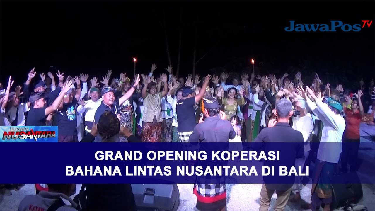 GRAND OPENING KOPERASI BAHANA LINTAS NUSANTARA DI BALI || BERANDA NUSANTARA