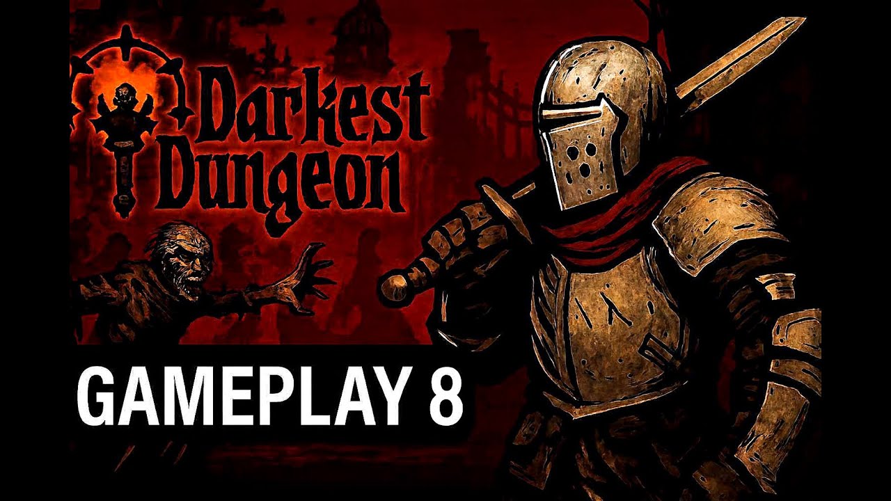 DARKEST DUNGEON let´s play capitulo 8 preparándonos para el PROFETA DESPOTRICANTE