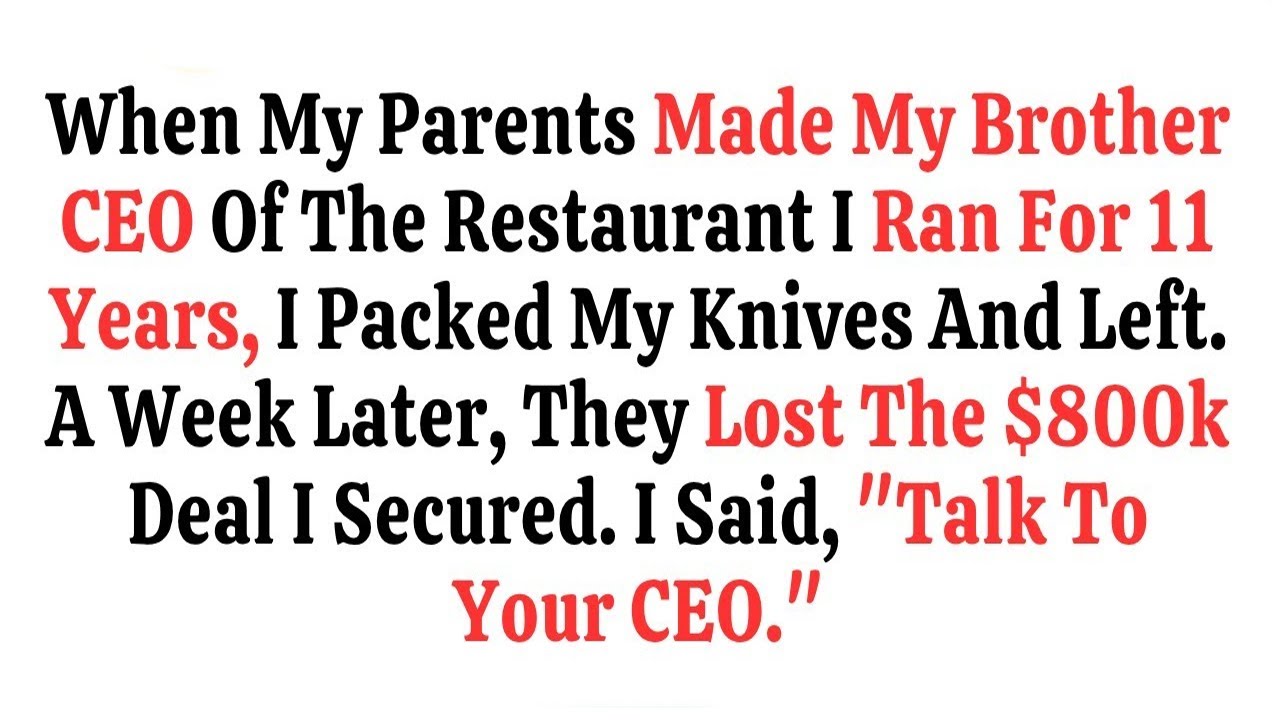 Brother Was Chosen as CEO by Our Parents — I Walked Away, and They Lost an $800K Contract Without Me