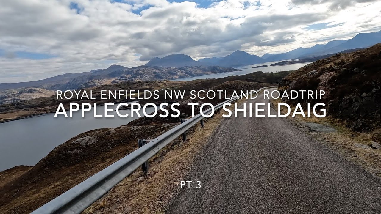 NC250  Royal Enfields NW Scotland   Pt 3 Applecross to Shieldaig