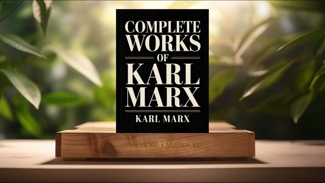 [Review] Complete Works of Karl Marx (Karl Marx) Summarized