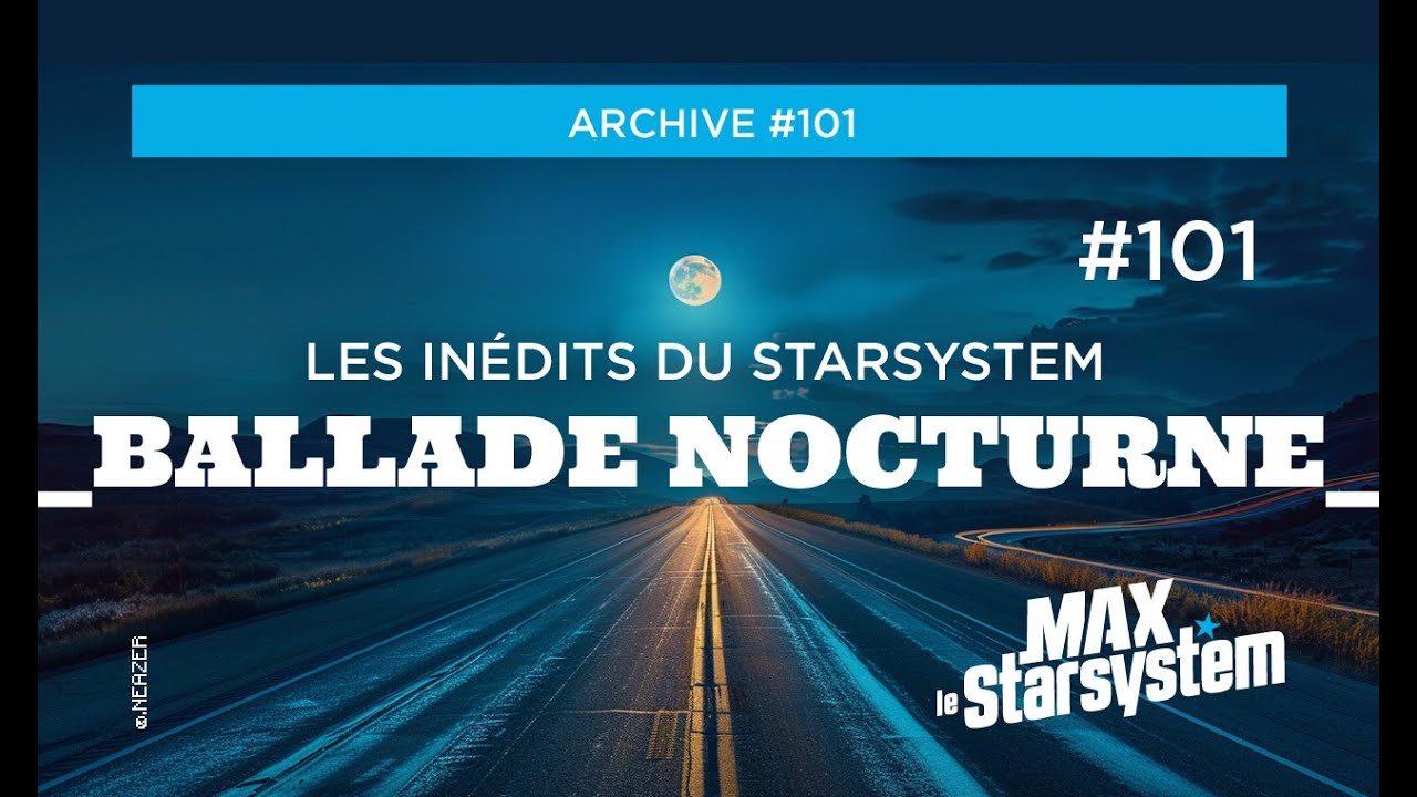 INEDIT #101 - BALLADE NOCTURNE 5 - Mix ambient (EP.10) / LA MAX RADIO