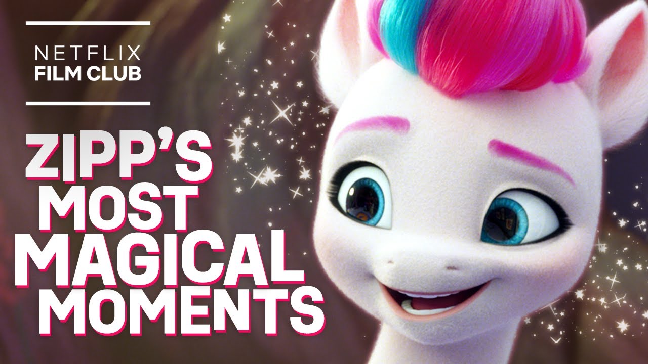 Zipp's Most Magical Moments | My Little Pony: A New Generation | Netflix