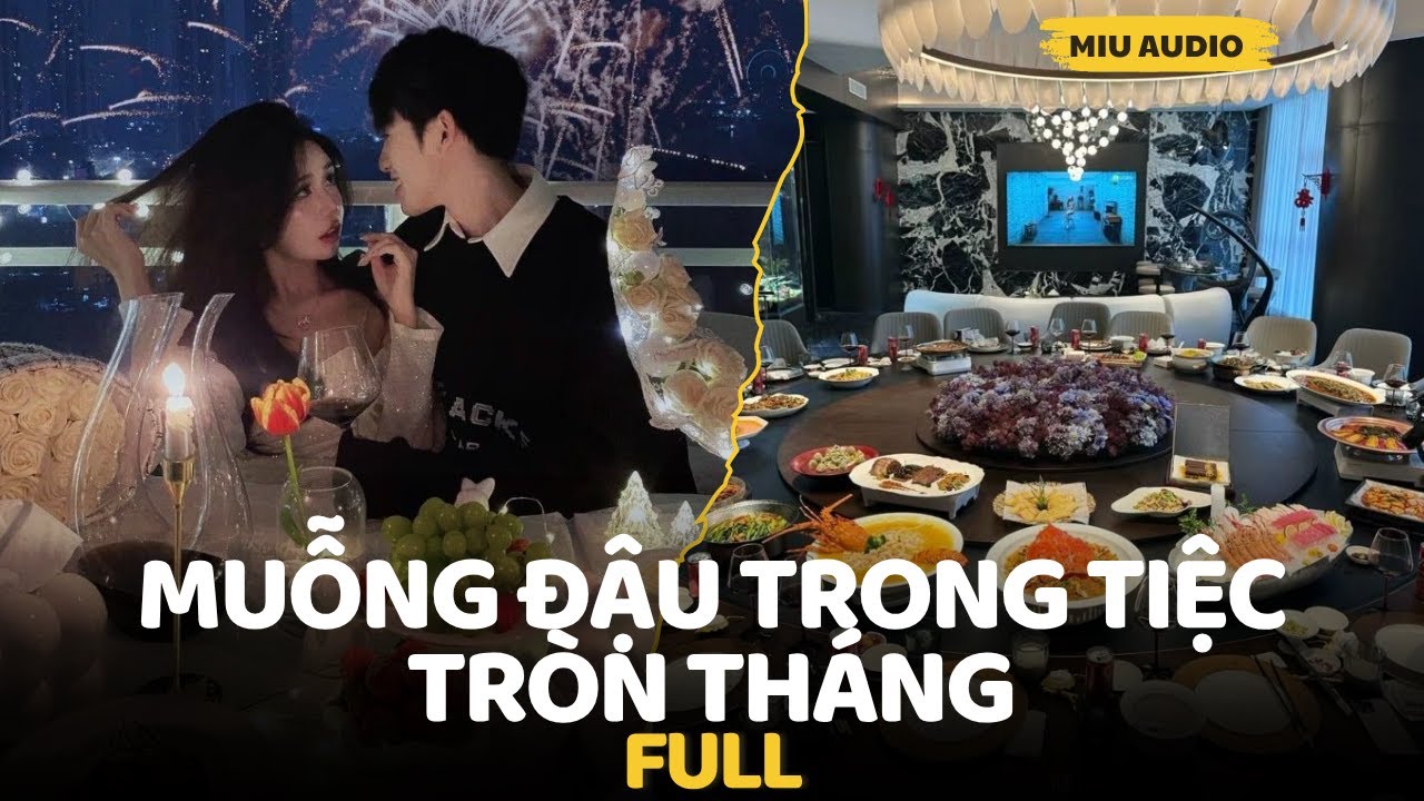 Muỗng Đậu Trong Tiệc Tròn Tháng - Miu Audio | Truyện Audio