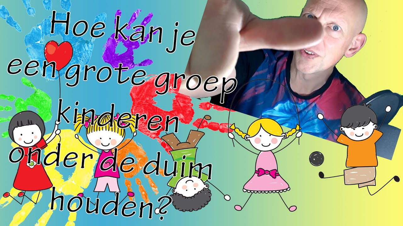 Hoe kan je een grote groep kinderen onder de duim houden?