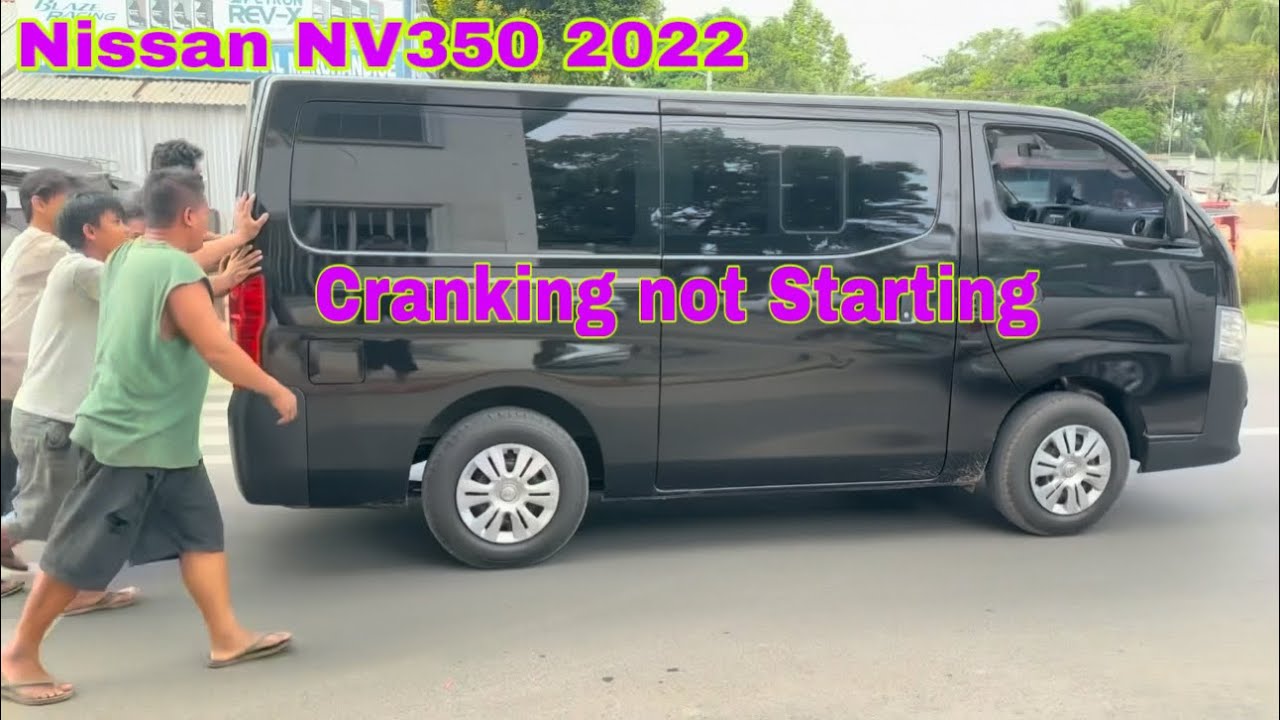 Nissan NV350 Cranking Only Not Running