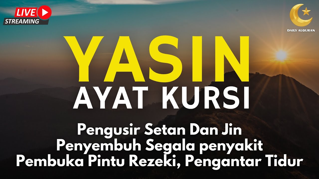 Surah Yasin & Ayat Kursi Pengusir Setan dan Penyembuh Segala Macam Penyakit, | By : Alaa Aqel