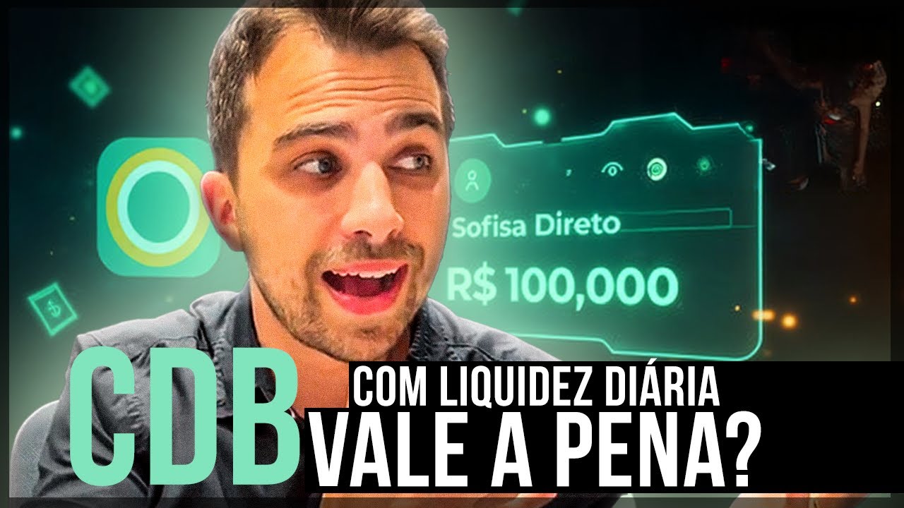 O CDB do Banco Sofisa com Liquidez Diária é o NOVO QUERIDINHO 💸 Descubra se VALE A PENA AGORA!