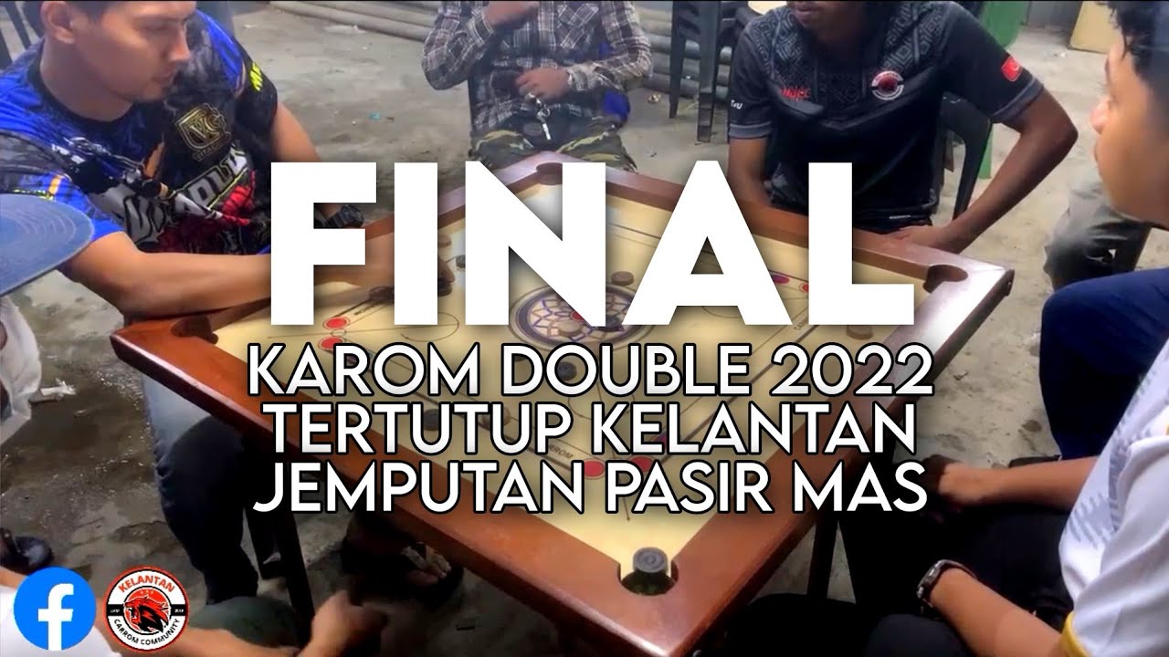 FINAL BEREGU KEJOHANAN KAROM TERTUTUP KELANTAN 2022 JEMPUTAN PASIR MAS - FATIHI/MUAZ VS MAKREK/HERY