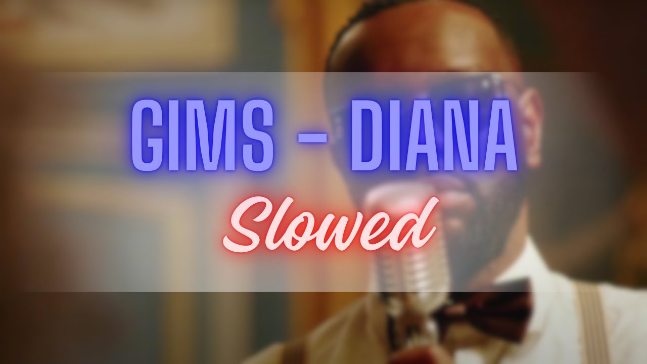 GIMS - DIANA (slowed // tiktok)