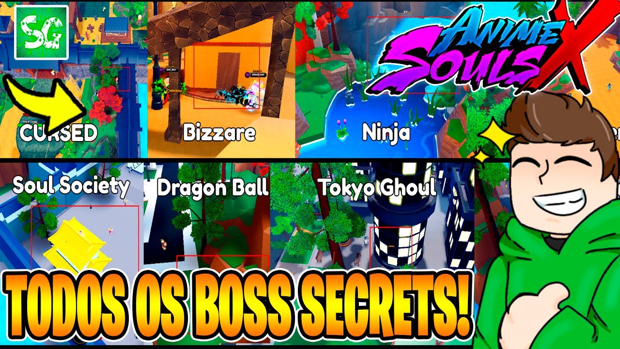 CORRE! LOCALIZAÇÃO ATUALIZADA DE TODOS OS BOSS SECRET DO ANIME SOULS X!