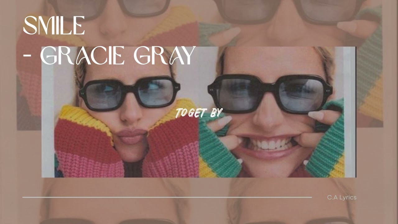 Smile - Gracie Gray (Lyrics)