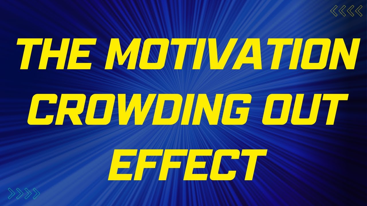 The Motivation Crowding Out Effect: A 2-Minute Introduction
