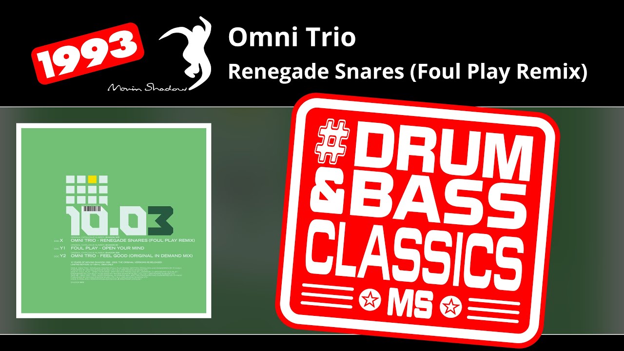 Omni Trio: Renegade Snares (Foul Play Remix) | SHADOW1003-X | Moving Shadow