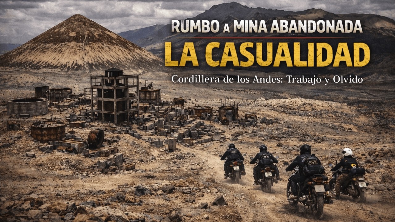 Rumbo a Mina LA CASUALIDAD | Travesía a un CAMPAMENTO ABANDONADO en los Andes y otras MARAVILLAS