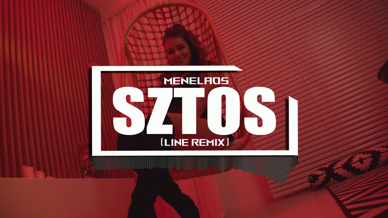 Menelaos - Sztos (Line Remix)