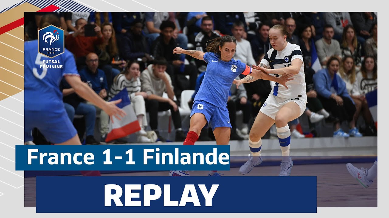Futsal Féminin : France-Finlande (1-1) en replay