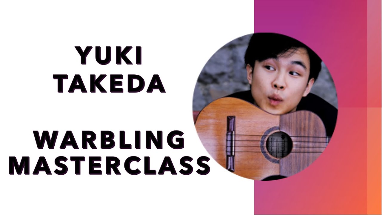 IWG Masterclass #1 | Yuki Takeda | Warbling | May, 2021